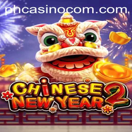 Discover the Excitement of CHINESENEWYEAR2 and PHCasino