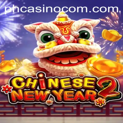 Discover the Excitement of CHINESENEWYEAR2 and PHCasino