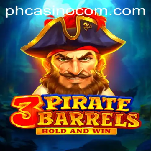 Exploring the Thrills of 3PirateBarrels at PHCasino