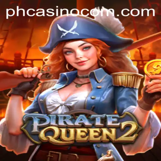 Embark on an Adventure with PirateQueen2: A New Gaming Sensation at PHCasino