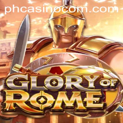 Exploring GloryofRome: An Epic Adventure with PHCasino