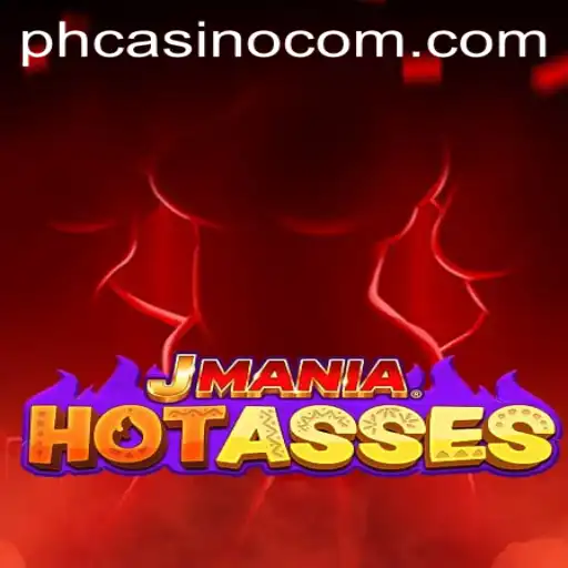 Exploring the Thrills of JManiaHotAsses in the PHCasino Universe